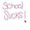 school-sucks by sarah