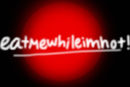 eatmewhileimhot